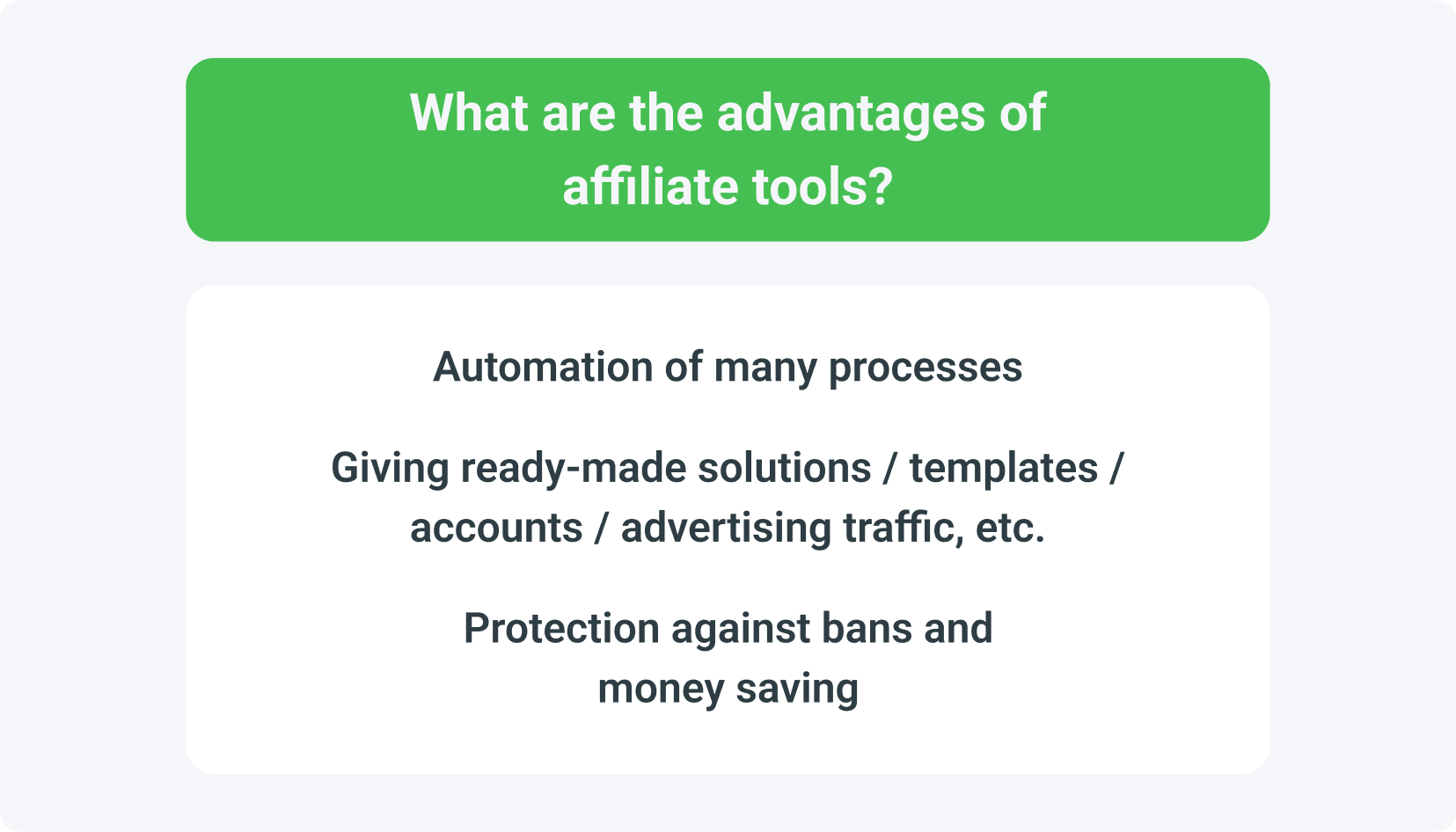 The benefits of affiliate tools are automation, ready solutions, and protection